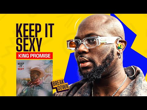 Image: King Promise Is Back With Another Banger ‘Keep It Sexy’?? (U)