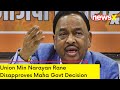 Union Min Narayan Rane Disapproves Maha Govt Decision | Maratha Quota | NewsX