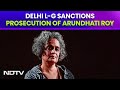 Arundhati Roy Speech | Delhi Lt Governor Okays Prosecution Of Arundhati Roy Under Anti-Terror Law