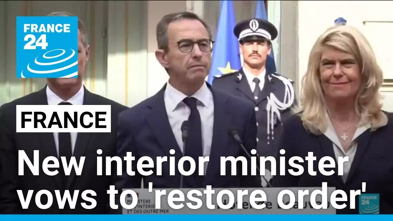 New French interior minister vows to 'restore order' • FRANCE 24 English
