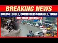Hyderabad Drowns in Heavy Rain: Roads Flooded, Commuters Stranded, 1 Dead | News9
