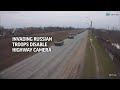 Invading Russian troops disable highway camera - 00:51 min - News - Video