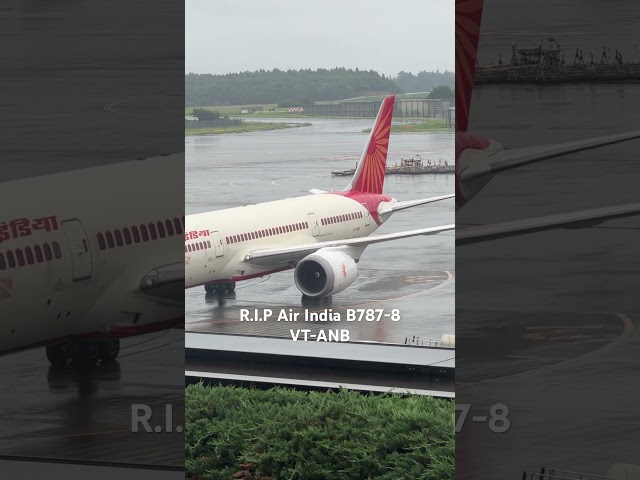 R.I.P Air India B787-8 VT-ANB - Joe