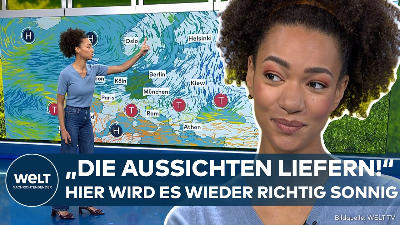 WELT WETTER: Diese Aussichten machen Freude! Hier wird es richtig sonnig!