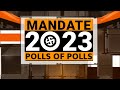 Mandate 2023 | What The Poll Of Polls Say | News9