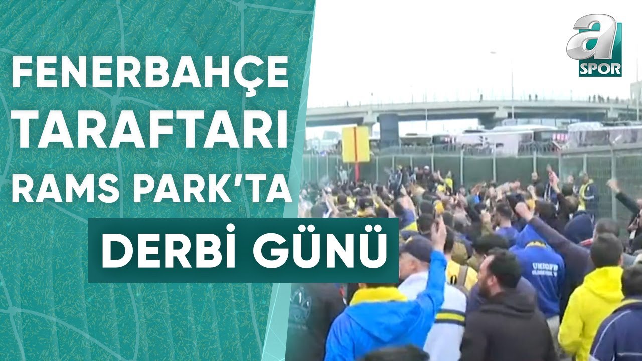 Fenerbahçe Taraftarı Kadıköy'den Rams Park'a Ulaştı! İşte O Görüntüler / A Spor / Derbi Günü