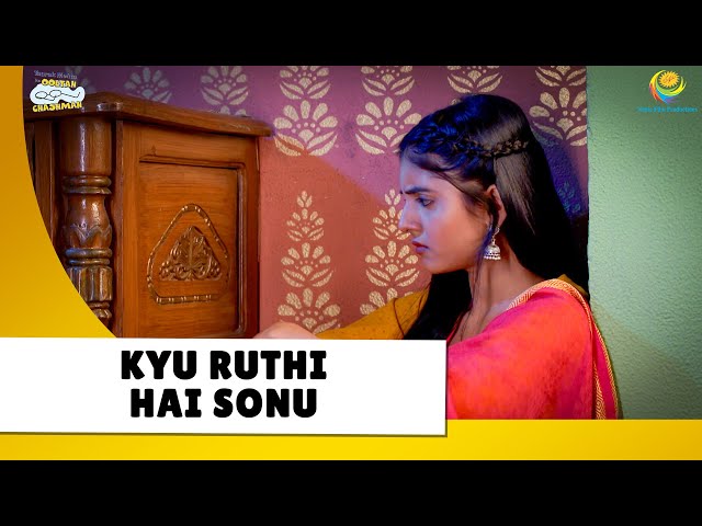 Kyu ruthi hai Sonu! | Haste Raho Hasate Raho! | Taarak Mehta ka Ooltah Chashmah