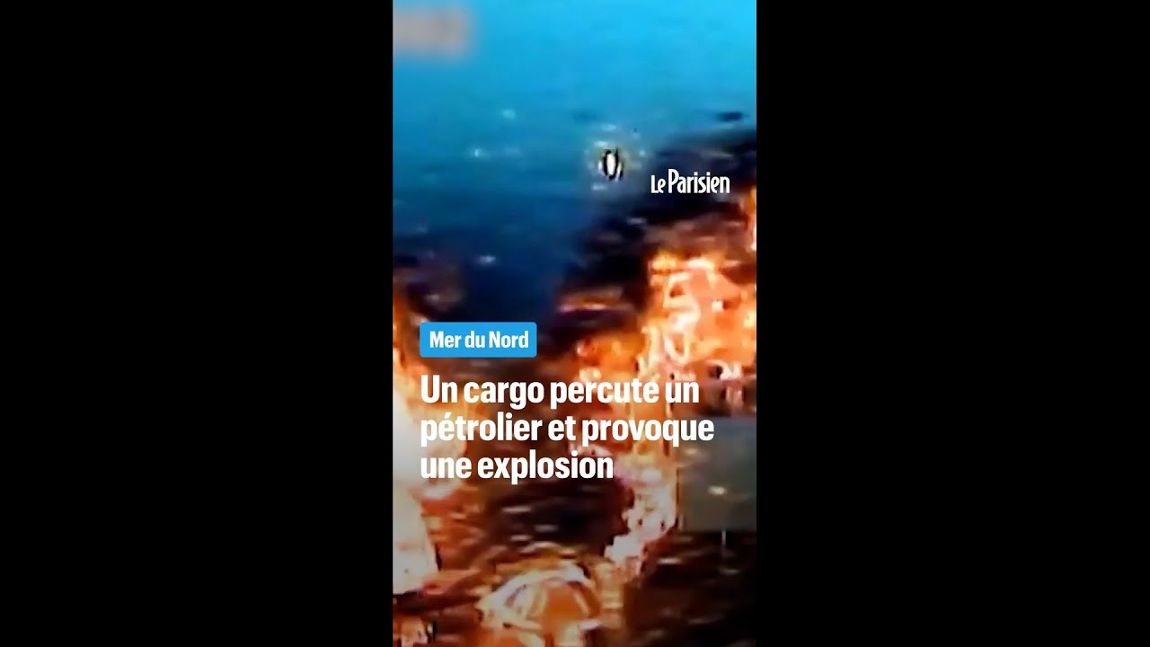 Un cargo percute un pétrolier et provoque une explosion