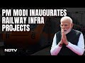 PM Modi Gujarat Visit | PM Inaugurates Rail Projects Worth Rs. 41,000 Crore: India Now Dreams Big