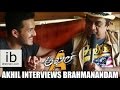 Akhil interviews Brahmanandam-Exclusive