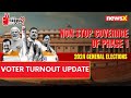 Voter Turnout Update | 2024 General Elections | NewsX