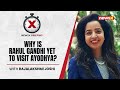 Why is Rahul Gandhi Yet to Visit Ayodhya? | With Raj Lakshmi on NewsX