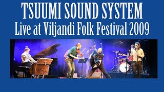 Tsuumi Sound System - Live at Viljandi Folk Festival 2009