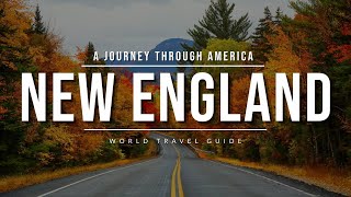 A JOURNEY THROUGH AMERICA - Part One: NEW ENGLAND | Travel Guide