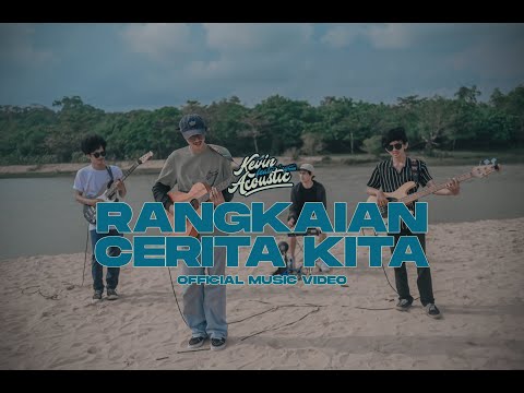 KFA - Rangkaian Cerita Kita (Official Music Video)