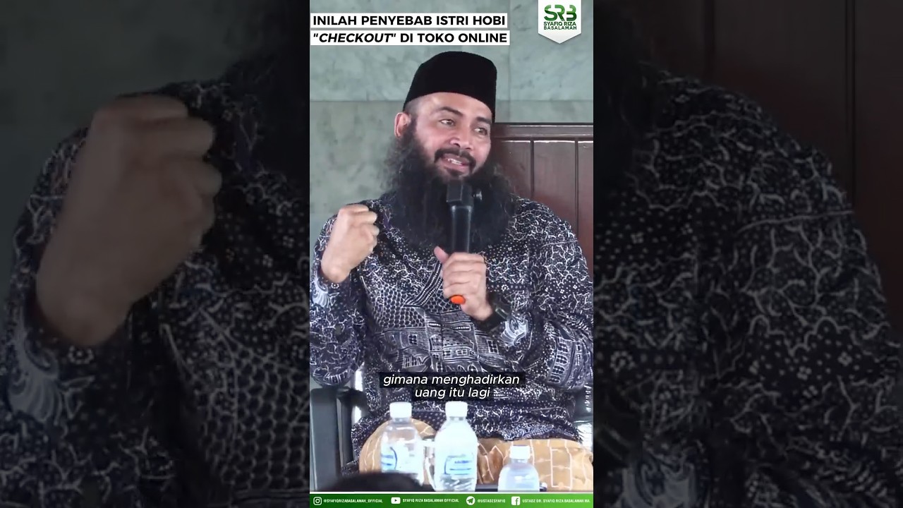 Inilah Penyebab Istri Hobi "Checkout" Di Toko Online - Ustadz Dr. Syafiq Riza Basalamah, M.A