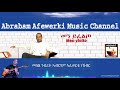 Eritrea  music  Abraham Afewerki - Men yfelto   Official Audio Video[1]