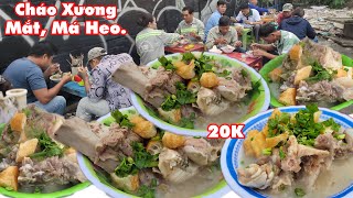 Sáng nào lao động tứ xứ cũng kéo đến ăn đông nghẹt cháo xương má heo hàng me hút khách khủng