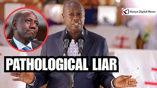 Ruto is a Pathological Liar, I Have Serious doubt Whether His Name is Ruto, Former DP Gachagua Roars