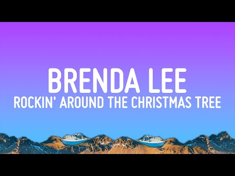 Brenda Lee - Rockin' Around The Christmas Tree (Lyrics)