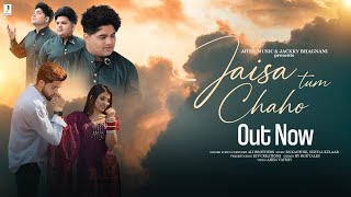 JAISA TUM CHAHO – Ali Brothers ft Khushi Choudhary & Vivek  Choudhary Video HD