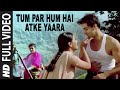 Tum Par Hum Hai Atke Yaara [Full Song] | Pyar Kiya Toh Darna Kya | Salman Khan, Kajol