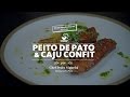 Receita Peito de Pato & Caju Confit para Revista Estação Zona Sul Outono 2016