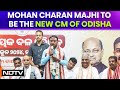 Mohan Majhi | BJP MLA Mohan Charan Majhi To Be The New Chief Minister Of Odisha