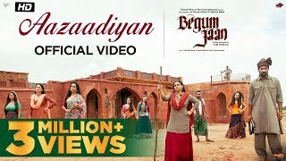Aazaadiyan – Sonu Nigam – Rahat Fateh Ali Khan – Begum Jaan Video HD