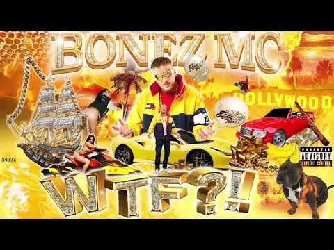 Bonez MC - WTF?! (BassBoost)