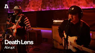 Death Lens - Abrupt | Audiotree Live