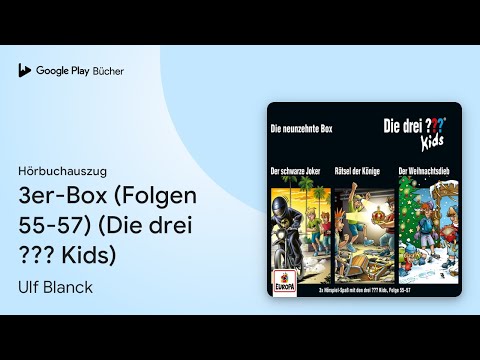 „3er-Box (Folgen 55-57) (Die drei ??? Kids)“ von Ulf Blanck · Hörbuchauszug