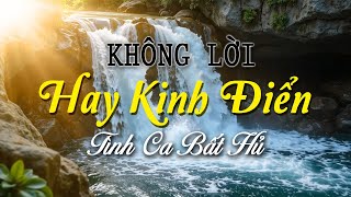 Nhạc Không Lời Hay Kinh Điển, Hòa Tấu Guitar Tỉa Sâu Sắc Dành Cho Bạn, Tình Ca Bất Hủ Để Đời