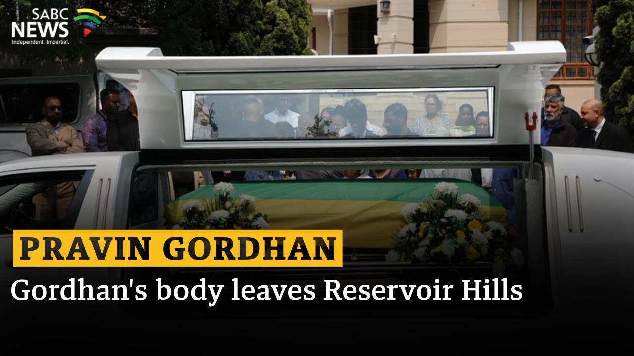 Pravin Gordhan | Gordhan's body leaves Reservoir Hills