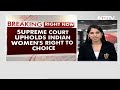 On Abortion And Marital Rape, Supreme Courts Massive Order  - 03:11 min - News - Video