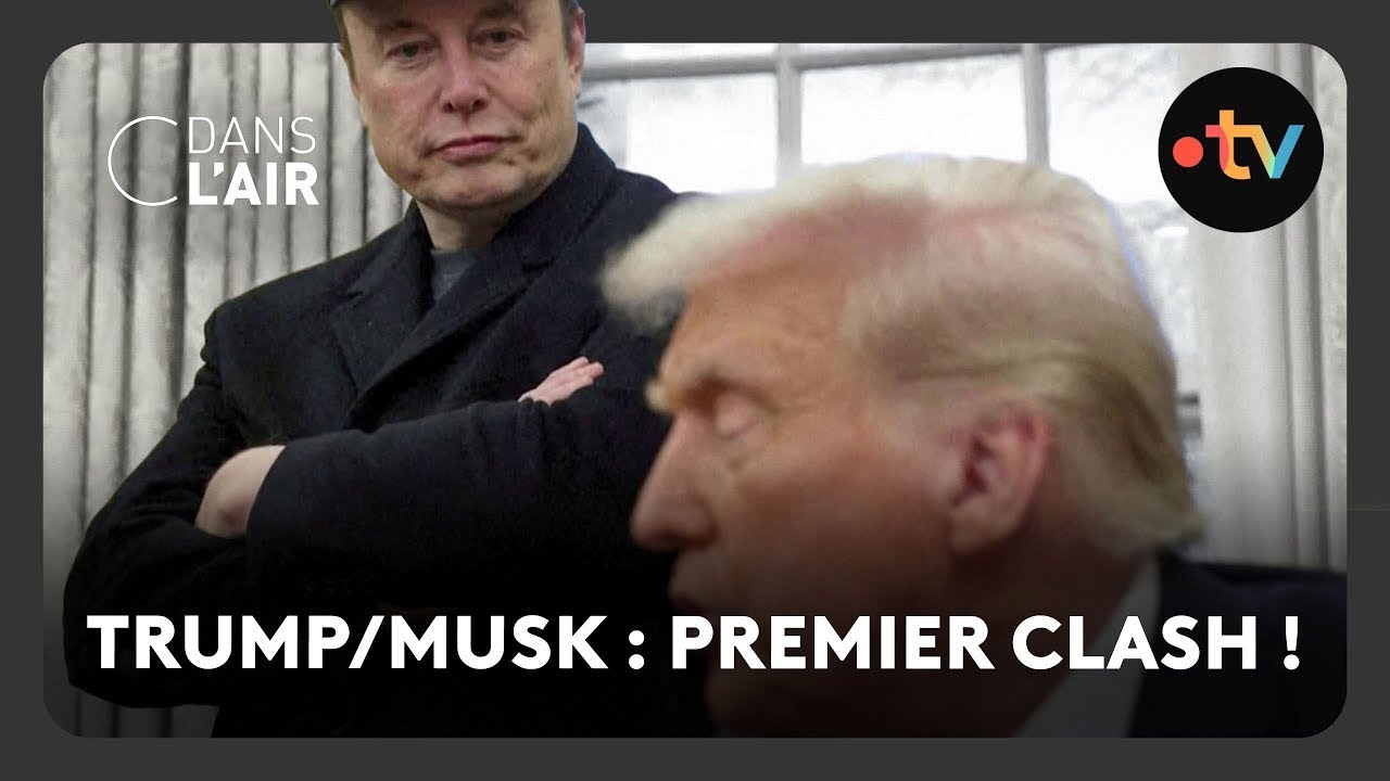 Trump / Musk : premier clash ! - C dans l’air - 04.06.2025