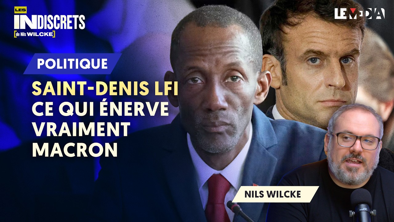 SAINT-DENIS LFI : CE QUI ÉNERVE VRAIMENT MACRON