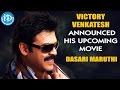 Venkatesh announces his upcoming movies