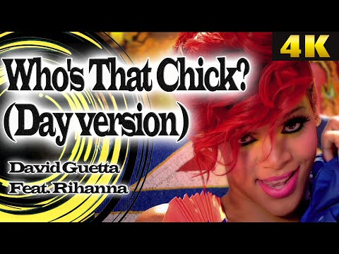 David Guetta Feat. Rihanna - Who's That Chick? - [Day - 2 Version] - 4K Ultra HD ( UPSCALE)