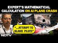 Air India Plane Crash Report Latest | Aviation Experts Mathematical Calculation On AI Plane Crash