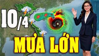 Dự Báo Thời Tiết Đêm Nay và Ngày Mai 10/4 | Thời Tiết Hôm Nay 3 Ngày Tới Mới Nhất. #thoitiet