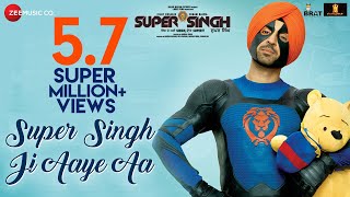 Super Singh Ji Aaye Aa - Super Singh