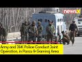 Army and J&K Police Conduct Joint Operation | Operation in Panzu & Gamiraj Area