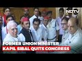 Kapil Sibal Says He Is Ex Congress, To Run Again For Rajya Sabha