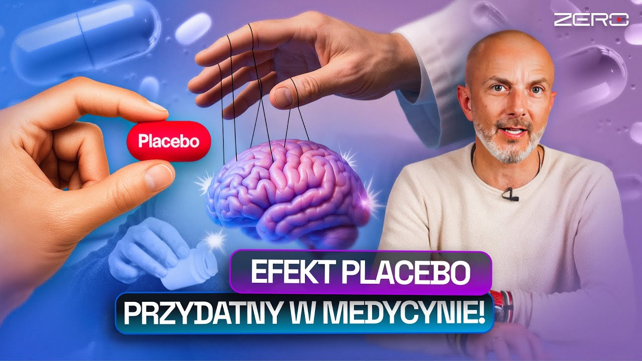 CZY EFEKT PLACEBO MOŻE NAS WYLECZYĆ? PLACEBO A NOCEBO I NAUKOWE ZERO #68