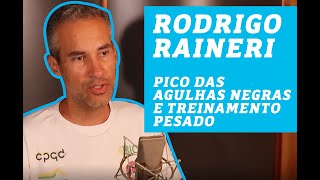 PRISMA CBN| EP.06 RODRIGO RAINERI | Pico das Agulhas Negras e treinamento pesado