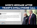 Modi Trump Phone Call | After Diwali Phone Call, PM Modis Message On Hope, Terrorism For Trump