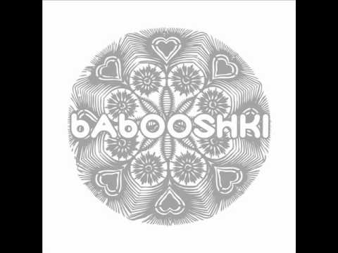 Babooshki - Co to za przedziwna w swiecie nowina