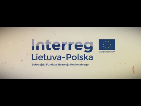 Podsumowanie projektu Interreg Litwa-Polska