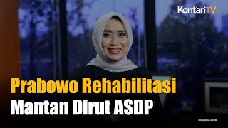 Presiden Prabowo Rehabilitasi Mantan Dirut ASDP Ira Puspa Dewi